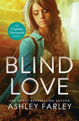 Blind Love by Farley, Ashley