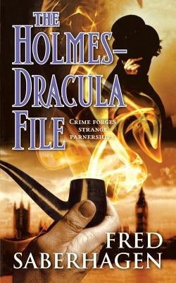 The Holmes-Dracula File by Saberhagen, Fred