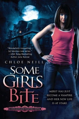 Some Girls Bite by Neill, Chloe