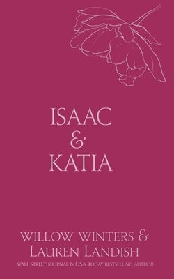 Isaac & Katia: Sold by Winters, Willow