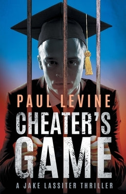 Cheater's Game by Levine, Paul