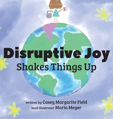 Disruptive Joy by Field, Casey Margarite