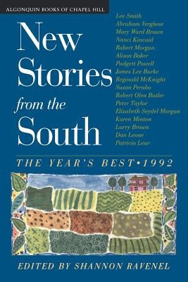 New Stories from the South 1992: The Year's Best by Ravenel, Shannon