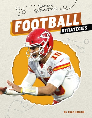 Football Strategies by Hanlon, Luke