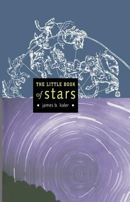 The Little Book of Stars by Kaler, James B.