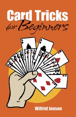 Card Tricks for Beginners by Jonson, Wilfrid