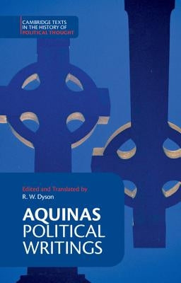 Aquinas: Political Writings by Aquinas, Thomas