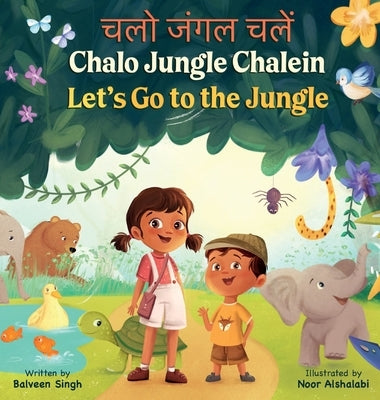 Chalo Jungle Chalein by Singh, Balveen
