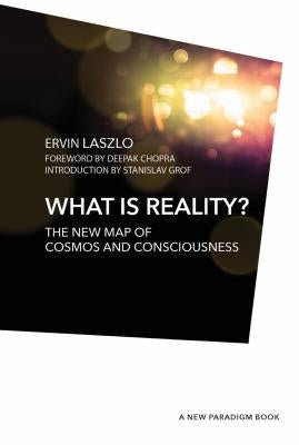 What Is Reality? by Chopra, Deepak