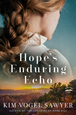 Hope's Enduring Echo by Sawyer, Kim Vogel