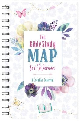 The Bible Study Map for Women: A Creative Journal by Compiled by Barbour Staff