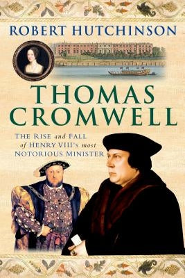 Thomas Cromwell by Hutchinson, Robert