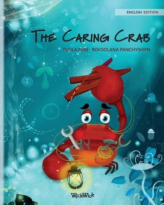 The Caring Crab by Pere, Tuula