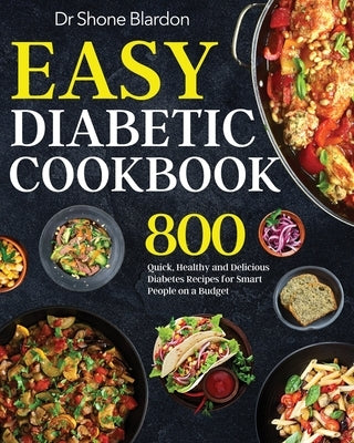 Easy Diabetic Cookbook by Blardon, Shone