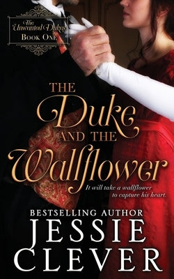 The Duke and the Wallflower by Clever, Jessie
