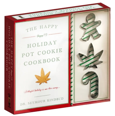 The Happy (Happy!!!) Holiday Pot Cookie Cookbook Kit: A Blissful Holiday Is One Bite Away with 3 Stainless Steel Cookie Cutters [With Cookie Cutters] by Cider Mill Press