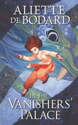 In the Vanishers' Palace by de Bodard, Aliette