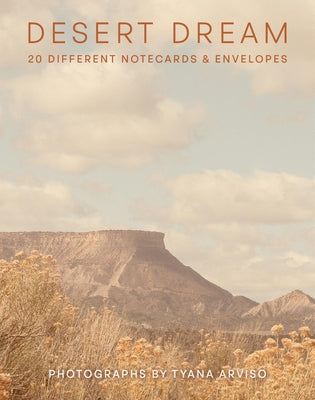 Desert Dream Notes: 20 Different Notecards and Envelopes by Arviso, Tyana