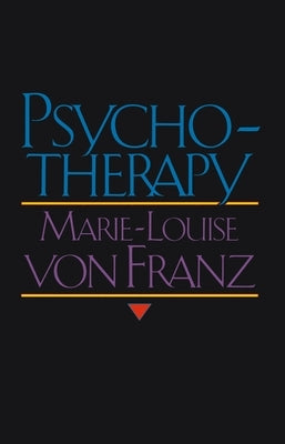 Psychotherapy by Von Franz, Marie-Louise