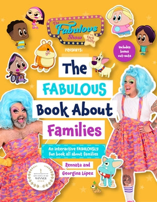 The Fabulous Show with Fay and Fluffy Presents: The Fabulous Book about Families (Inclusive Culture, Diversity Book for Kids) (Age 5-7) by The Fabulous Show with Fay and Fluffy