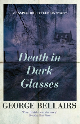 Death in Dark Glasses by Bellairs, George