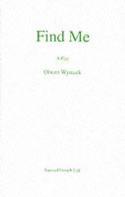 Find Me by Wymark, Olwen