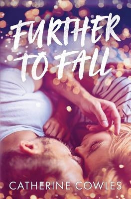 Further To Fall by Cowles, Catherine