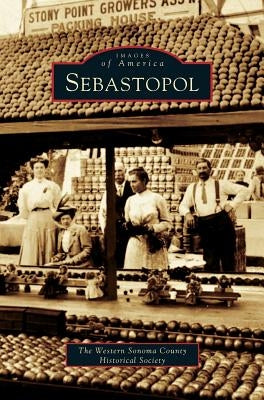 Sebastopol by Western Sonoma County Historical Society