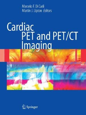 Cardiac Pet and Pet/CT Imaging by Di Carli, Marcello F.