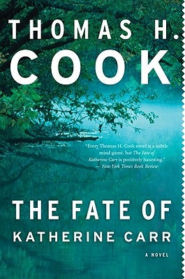 Fate of Katherine Carr by Cook, Thomas H.