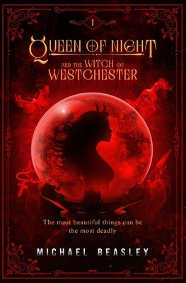 Queen of Night: And the Witch of Westchester by Beasley, Michael