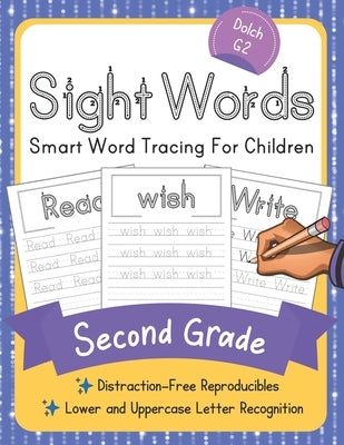 Dolch Second Grade Sight Words: Smart Word Tracing For Children. Distraction-Free Reproducibles for Teachers, Parents and Homeschooling by Workbooks, Elite Schooler