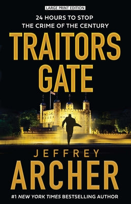 Traitors Gate by Archer, Jeffrey