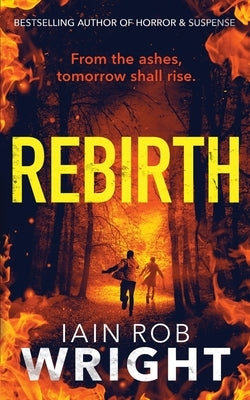 Rebirth by Wright, Iain Rob