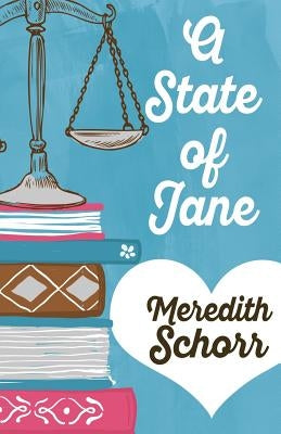 A State of Jane by Schorr, Meredith