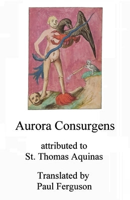 Aurora consurgens: Attributed to St. Thomas Aquinas by Ferguson, Paul