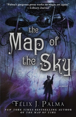 The Map of the Sky: A Novelvolume 2 by Palma, F&#195;&#169;lix J.