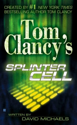 Tom Clancy's Splinter Cell by Michaels, David
