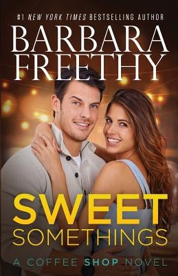 Sweet Somethings by Freethy, Barbara