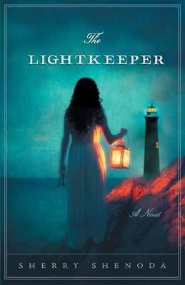 The Lightkeeper by Shenoda, Sherry