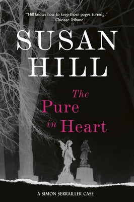 The Pure in Heart: A Simon Serrailler Mystery by Hill, Susan