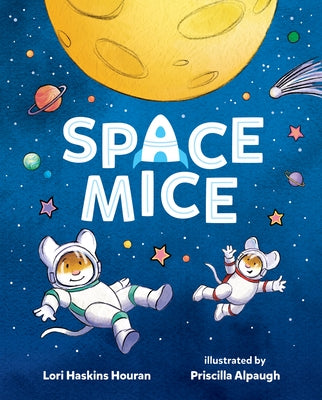 Space Mice by Houran, Lori Haskins