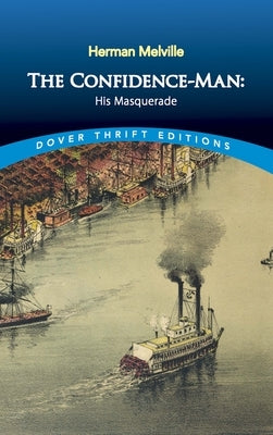 The Confidence-Man: His Masquerade by Melville, Herman