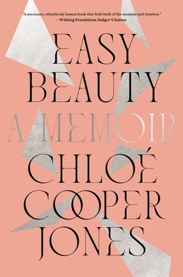 Easy Beauty: A Memoir by Cooper Jones, Chlo&#195;&#169;