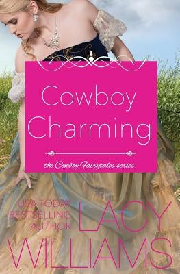 Cowboy Charming by Williams, Lacy