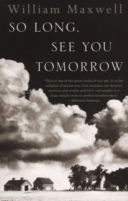 So Long, See You Tomorrow: National Book Award Winner by Maxwell, William