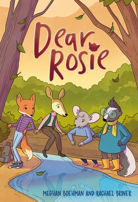 Dear Rosie: (A Graphic Novel) by Boehman, Meghan