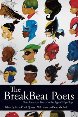 The Breakbeat Poets: New American Poetry in the Age of Hip-Hop by Coval, Kevin