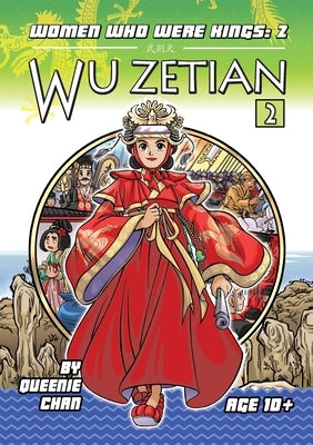 Wu Zetian: A Graphic Novel by Chan, Queenie