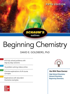 Schaum's Outline of Beginning Chemistry, Fifth Edition by Goldberg, David E.